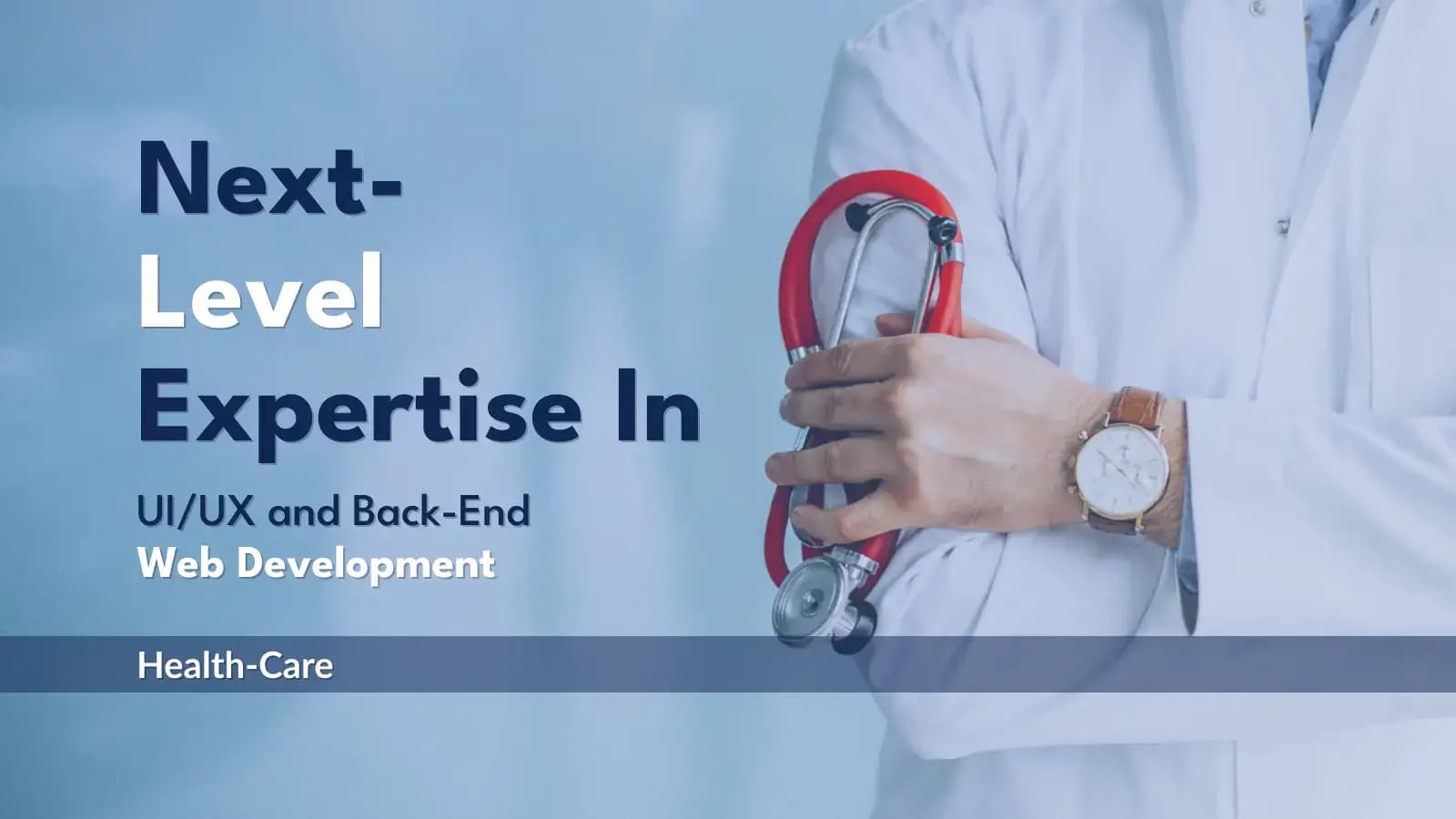 Health-care Next-Level: Expertise in UI/UX and Back-End Development
