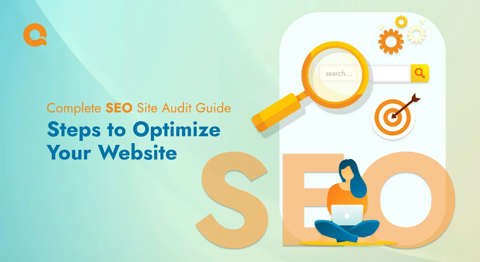 Complete SEO Site Audit Guide - Steps to Optimize Your Website with magnifying glass and laptop user.