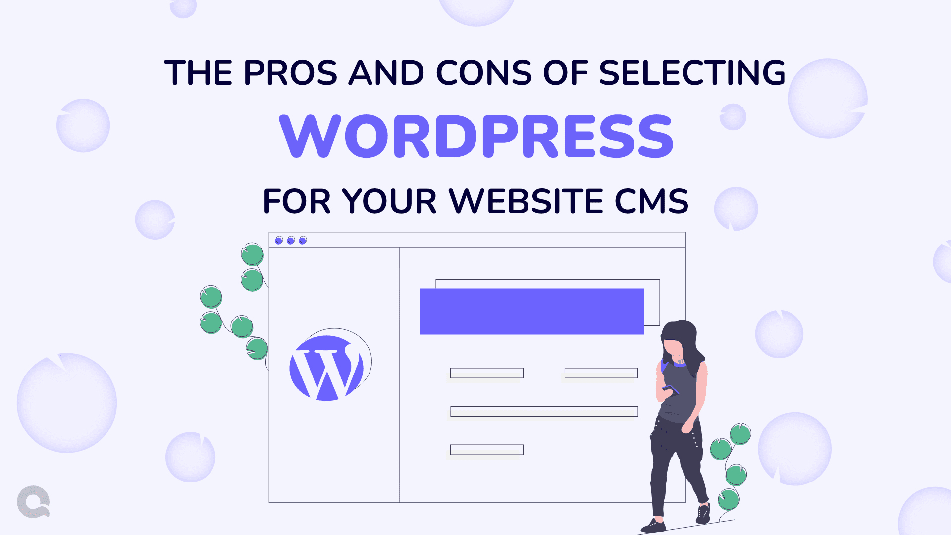 The Pros and Cons of Selecting WordPress for your Website CMS