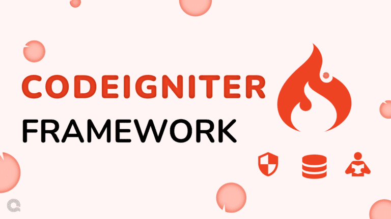 Why You Should Use Codeigniter: Features and Benefits of Codeigniter