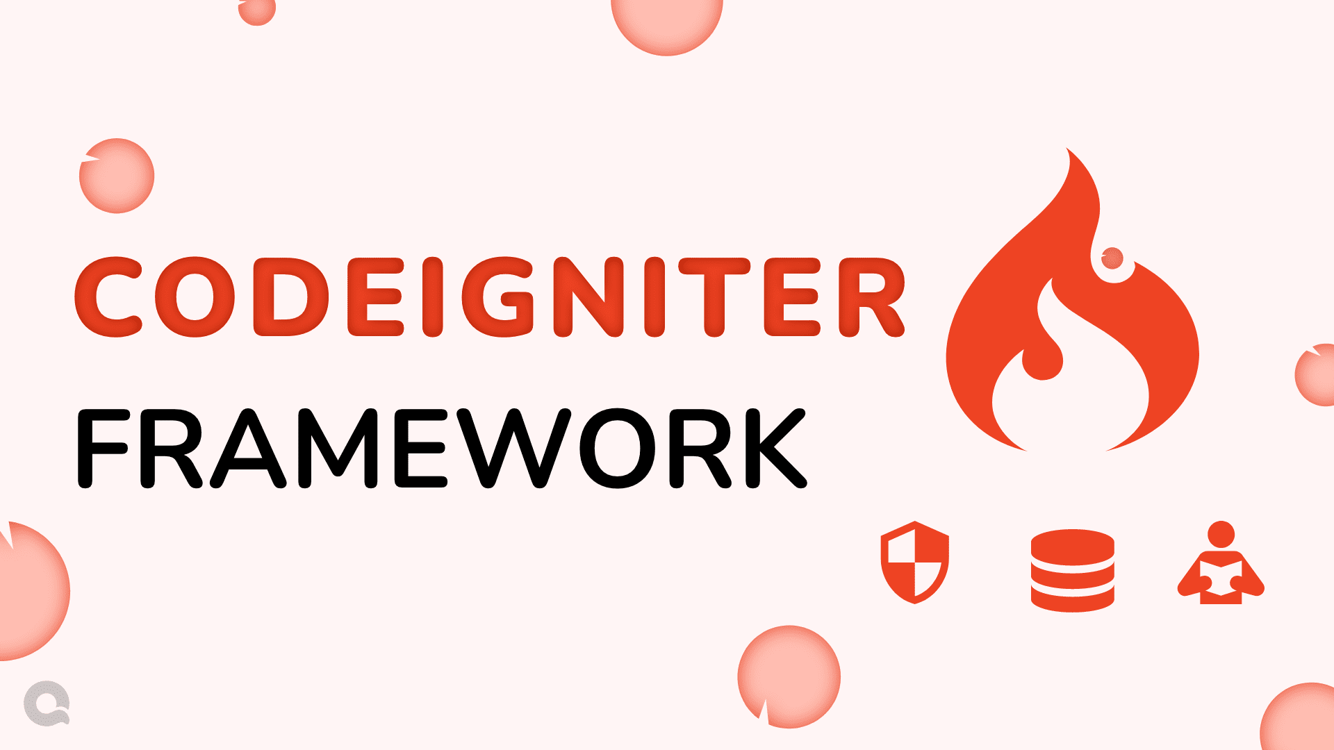 Why You Should Use Codeigniter Features and Benefits of Codeigniter