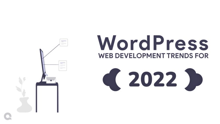 Significant WordPress Web Development Trends to Explore in 2022