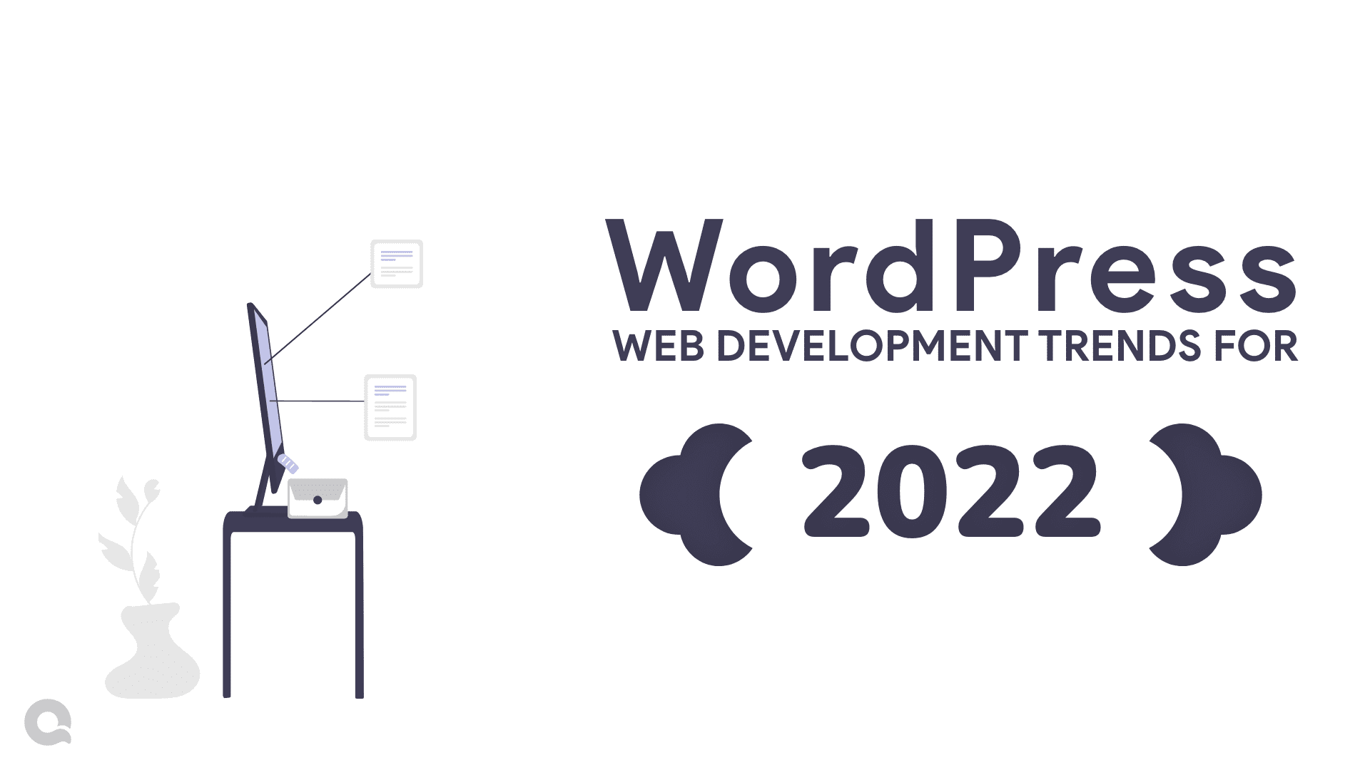 Top WordPress Web Development Trends for 2022