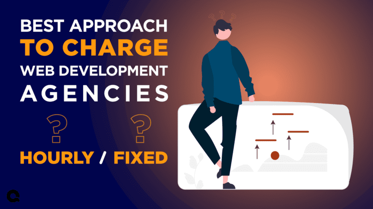 Which is the Best Way to go for Web Development Projects? Fixed Price or Hourly Rate?