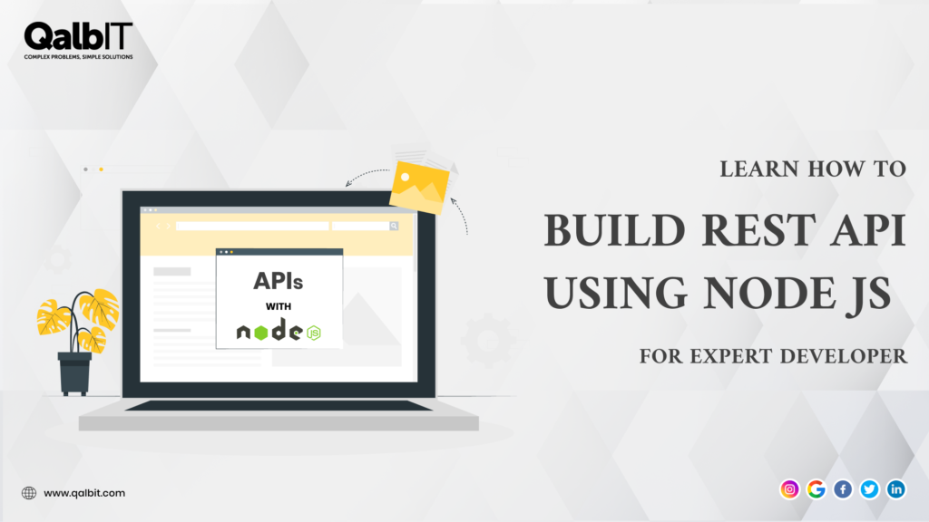 How to Build RESTful APIs with Node.js as an Expert Developer