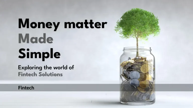 Simplified Finance: Exploring Fintech Solutions