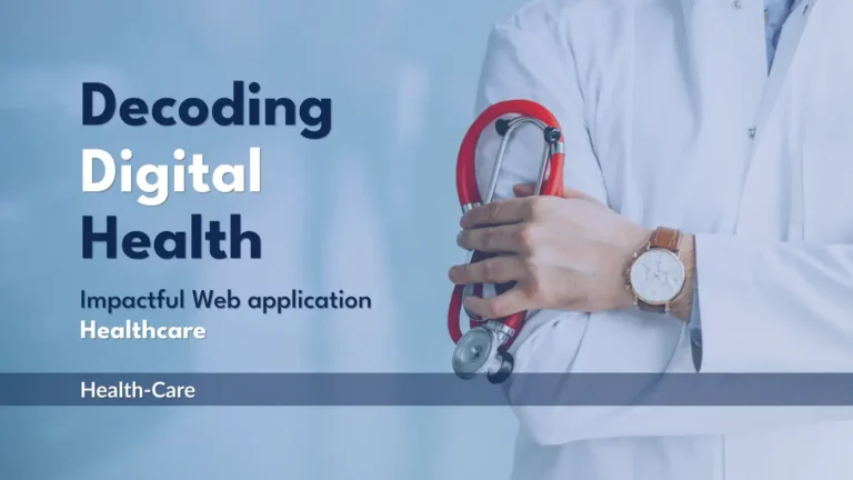 Decoding Digital Health: Impactful Web Applications for Healthcare