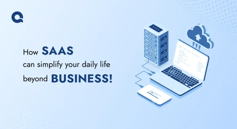 How SaaS Can Simplify Your Daily Life Beyond Business